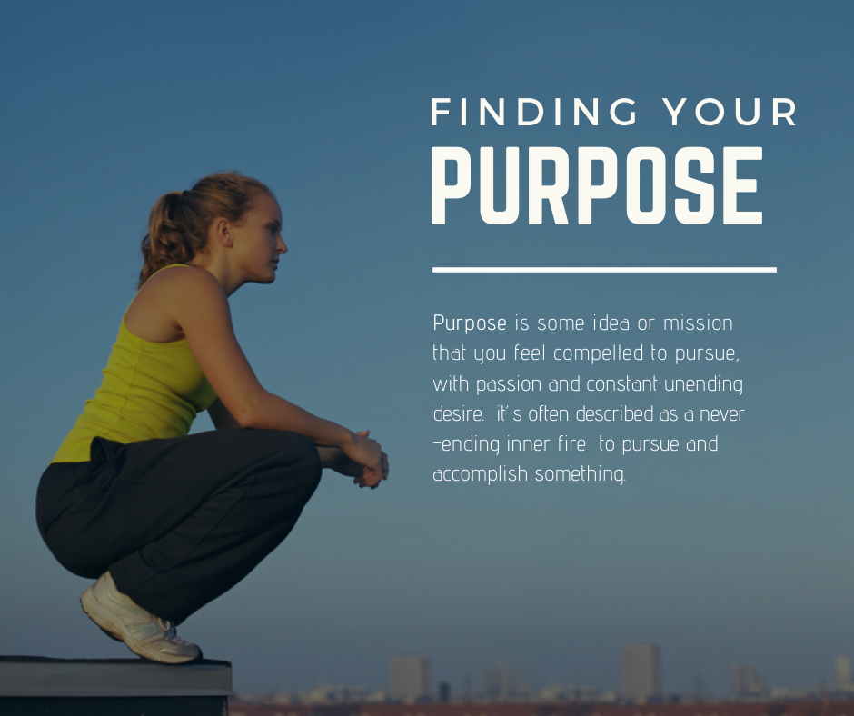 Finding Your Purpose