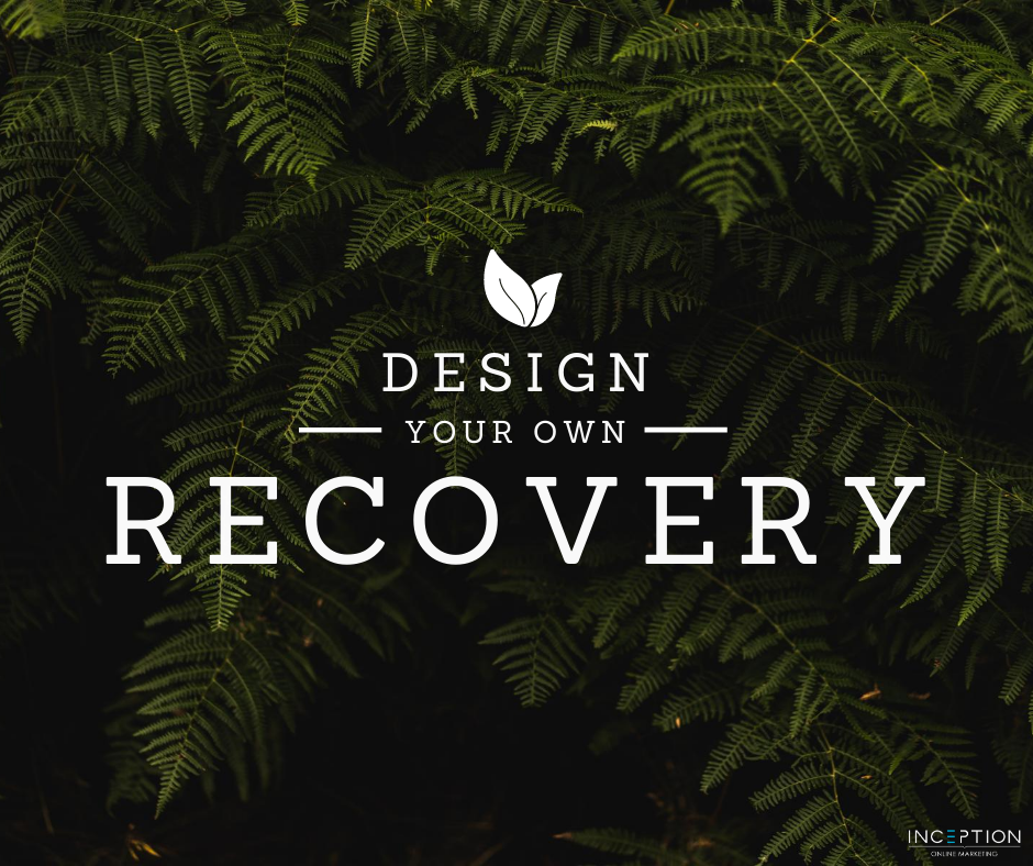 Design Your Recovery