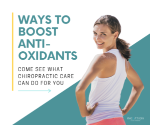 Ways To Boost Antioxidants With Chiropractic Care